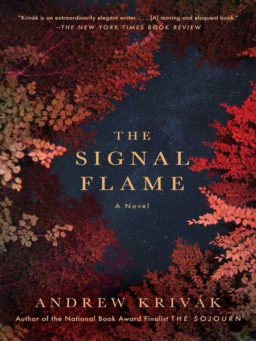 Title details for The Signal Flame by Andrew Krivak - Wait list